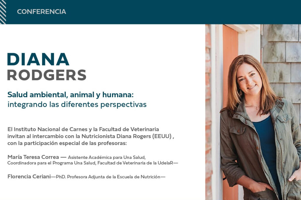 Conferencia con Diana Rodgers, "Salud ambiental, animal y humana: integrando las diferentes perspectivas"