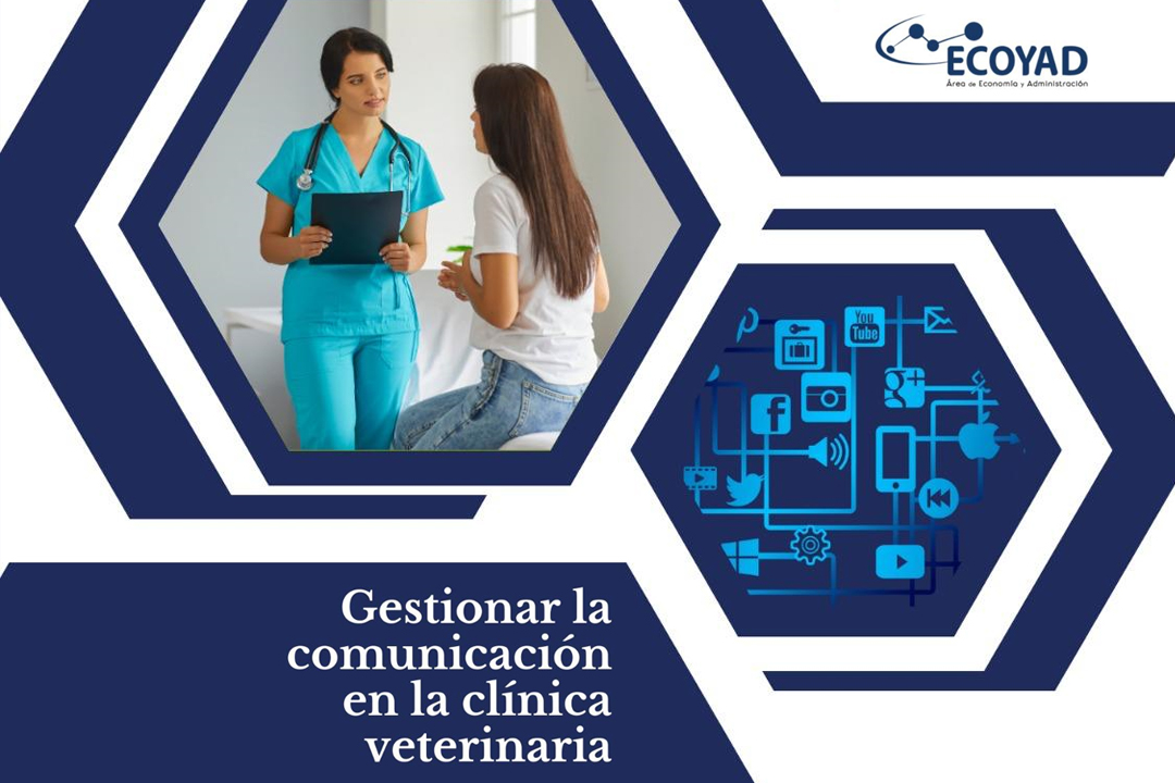 Curso: Gestionar la comunicación en la clínica veterinaria