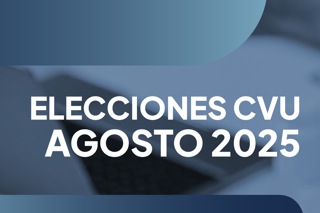 Elecciones CVU: pasos a seguir hacia el 1º de agosto
